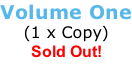 Volume One (1 x Copy) Sold Out!